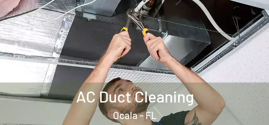 AC Duct Cleaning Ocala - FL