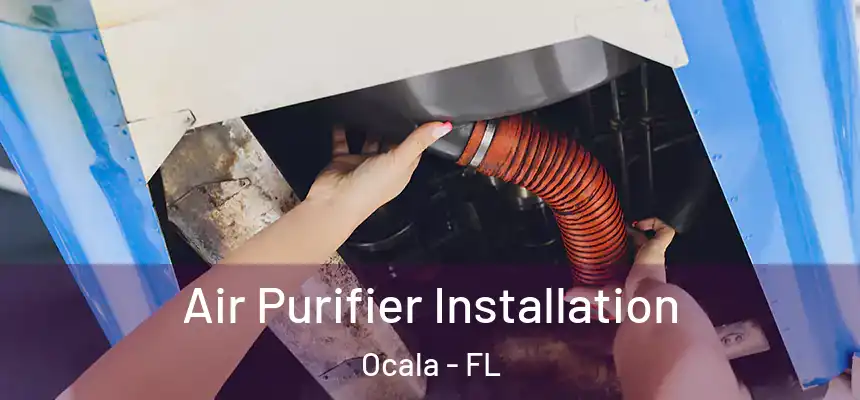 Air Purifier Installation Ocala - FL